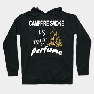 Campfire Smoke is my Perfume Hoodie